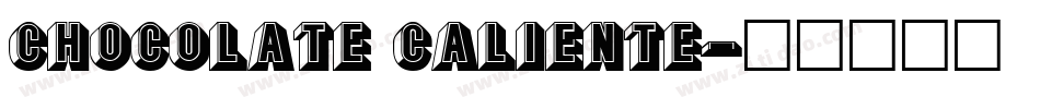 Chocolate Caliente字体转换